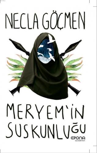 Meryem'in Suskunluğu Necla Göçmen