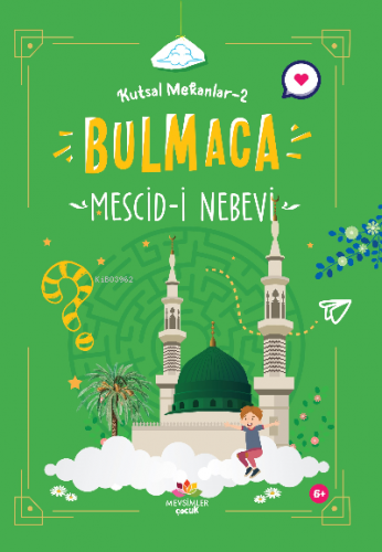 Mescid-i Nebevi ;Kutsal Mekanlar -2 (Bulmaca) Kolektif