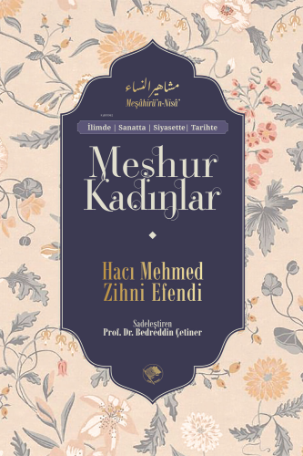 Meşhur Kadınlar Hacı Mehmed Zihni Efendi