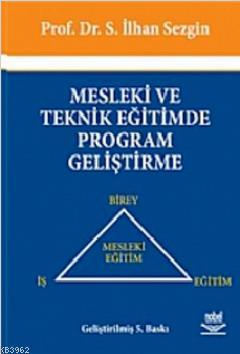 Mesleki ve Teknik Eğitimde Program Geliştirme İlhan Sezgin