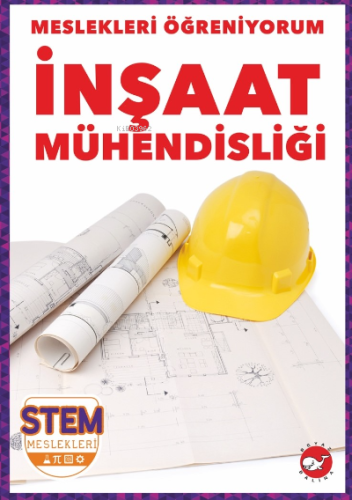 Meslekleri Öğreniyorum ;İnşaat Mühendisliği Stem Meslekleri Nikole Bro