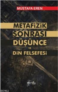 Metafizik Sonrası Düşünce ve Din Felsefesi Mustafa Eren