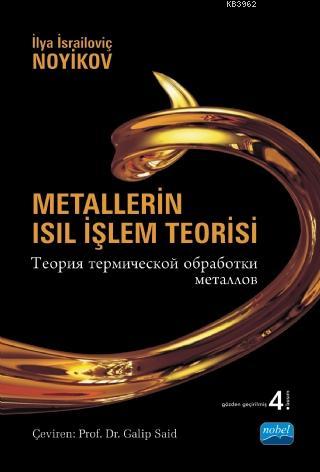 Metallerin Isıl İşlem Teorisi İlya İsrailoviç Novikov