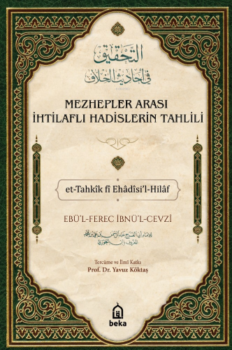 Mezhepler arası ihtilaflı hadislerin tahlili (4 CİLT TAKIM) Ebul Ferec