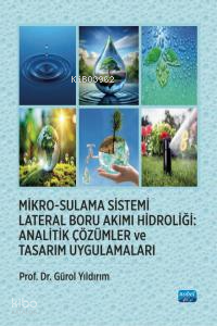 Mikro - Sulama Sitemi Lateral Boru Akımı Hidroliği: Analitik Çözümler 