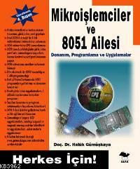 Mikroişlemciler ve 8051 Ailesi Haluk Gümüşkaya