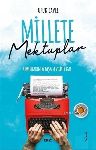 Millete Mektuplar Ufuk Cavlı