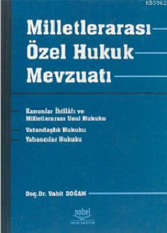 Milletlerarası Özel Hukuk Mevzuatı Vahit Doğan