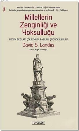 Milletlerin Zenginliği ve Yoksulluğu David S. Landes