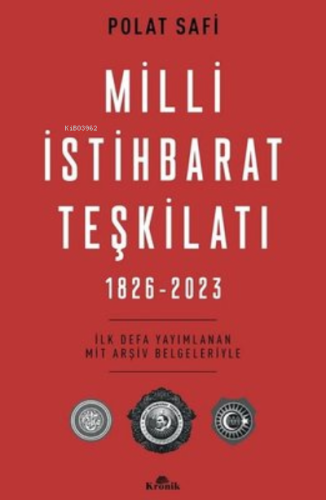 Milli İstihbarat Teşkilatı 1826-2023 Polat Safi