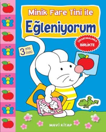 Minik Fare Tini İle Eğleniyorum Mavi Kitap Kolektif