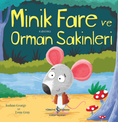 Minik Fare ve Orman Sakinleri Joshua George