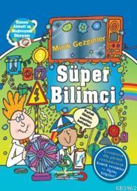 Minik Gezginler - Süper Bilimci (Ciltli) Lisa Regan