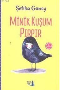 Minik Kuşum Pırpır Şefika Güney