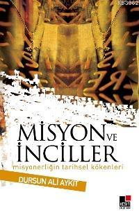 Misyon ve İnciller Dursun Ali Aykıt