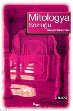 Mitologya Sözlüğü Behçet Necatigil