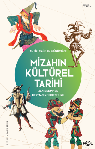 Mizahın Kültürel Tarihi ;Antik Çağdan Günümüze– Jan Bremmer