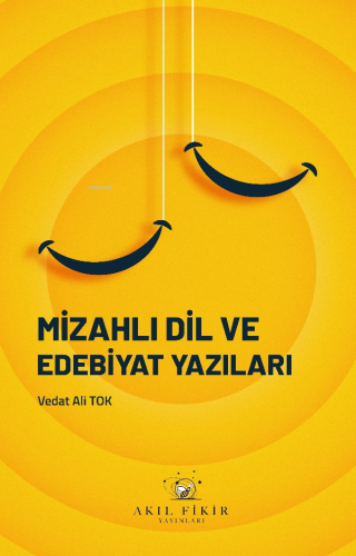 Mizahlı Dil ve Edebiyat Yazıları Vedat Ali Tok