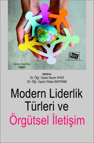 Modern Liderlik Türleri ve Örgütsel İletişim Vildan Bayram