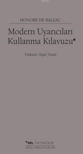 Modern Uyarıcıları Kullanma Kılavuzu Honore De Balzac