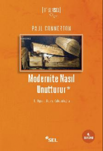 Modernite Nasıl Unutturur Paul Connerton