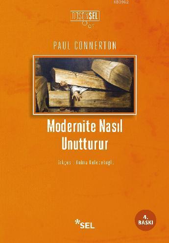 Modernite Nasıl Unutturur Paul Connerton