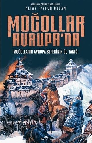 Moğollar Avrupa'da; Moğolların Avrupa Seferinin Üç Tanığı (1241–1242) 