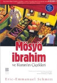 Mösyö İbrahim ve Kuran'ın Çiçekleri Eric Emmanuel Schmitt