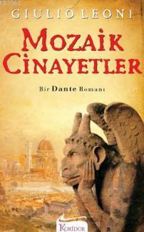 Mozaik Cinayetler; Bir Dante Romanı Giulio Leoni