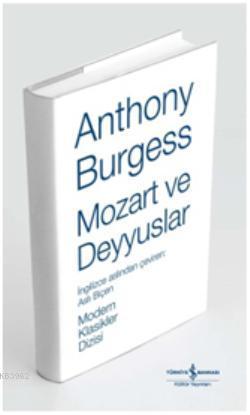 Mozart ve Deyyuslar (Ciltli) Anthony Burgess