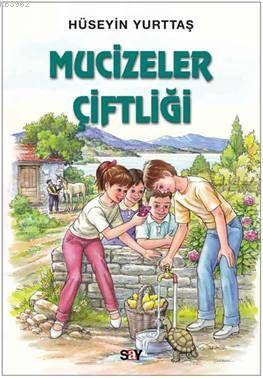 Mucizeler Çiftliği Hüseyin Yurttaş