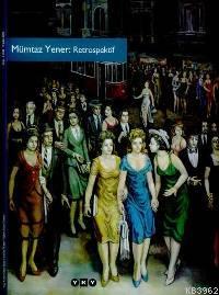 Mümtaz Yener Retrospektif Mümtaz Yener