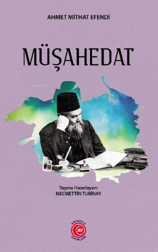 Müşahedat;Ahmet Mithat Efendi Necmettin Turinay