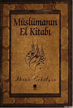 Müslümanın El Kitabı İhsan Erbilgin