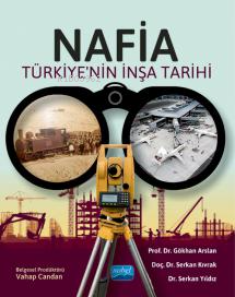 NAFİA - Türkiye’nin İnşa Tarihi Gökhan Arslan