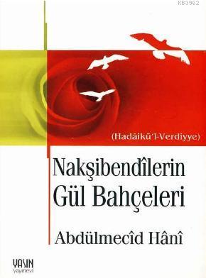 Nakşibendilerin Gül Bahçesi Abdülmecid Hani