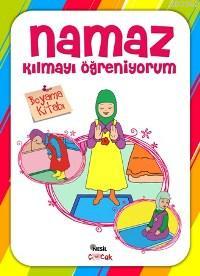 Namaz Kılmayı Öğreniyorum (Kız 3-7 Yaş) Boyama Kitabı Kolektif