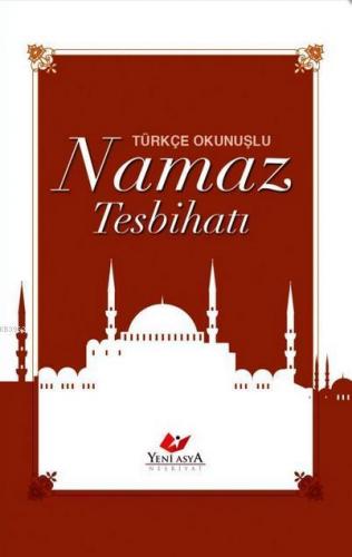 Namaz Tesbihatı (Plastik Kapak-Şamua) Kolektif