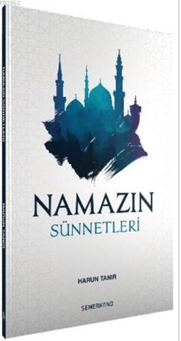 Namazın Sünnetleri Harun Tanır