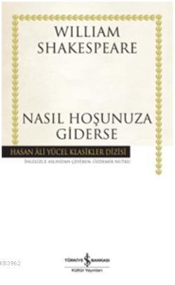 Nasıl Hoşunuza Giderse (Ciltli) William Shakespeare