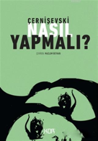 Nasıl Yapmalı? Nikolay Gavriloviç Çernişevskiy