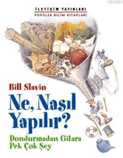 Ne, Nasıl Yapılır? Bill Slavin-jım Slavin