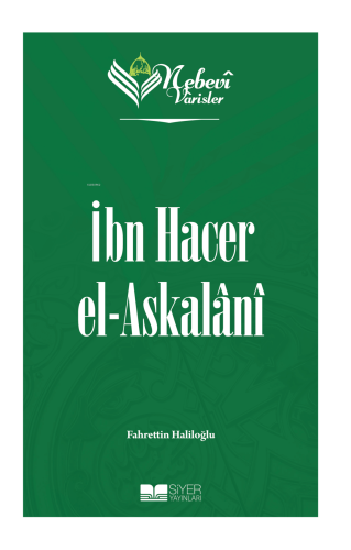 Nebevi Varisler 72 - İbn Hacer el-Askalani Fahrettin Haliloğlu