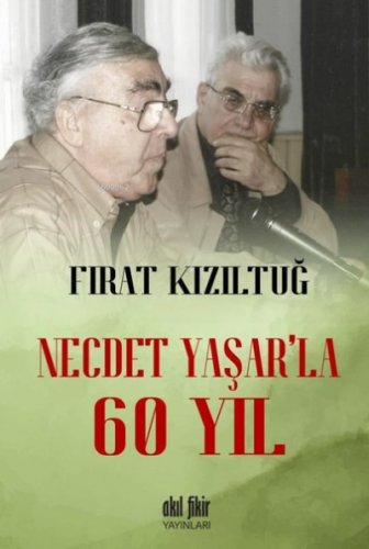 Necdet Yaşar’la 60 Yıl Fırat Kızıltuğ