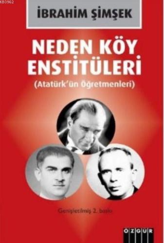 Neden Köy Enstitüleri; Atatürk'ün Öğretmenleri İbrahim Şimşek