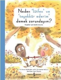 Neden Lütfen ve Teşekkür Ederim Demek Zorundayım? Emma Waddington