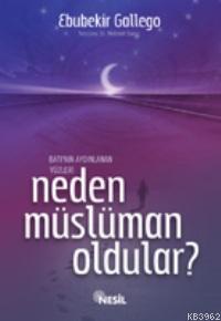 Neden Müslüman Oldular? Ebubekir Gallego