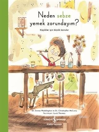 Neden Sebze Yemek Zorundayım? Emma Waddington