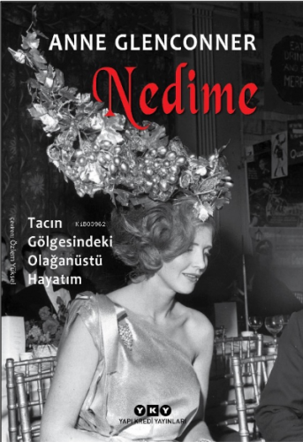 Nedime – Tacın Gölgesindeki Olağanüstü Hayatım Anne Glenconner