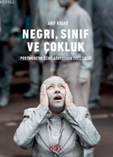 Negri, Sınıf ve Çokluk Arif Koşar